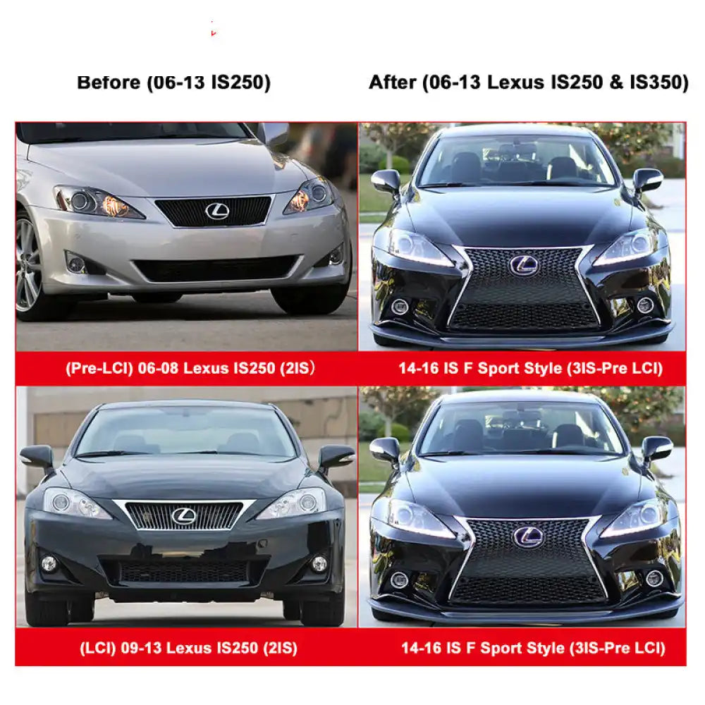 2006-2013 Lexus Is250 F-Sport Front Bumper 2IS to 3IS Conversion w/Lip